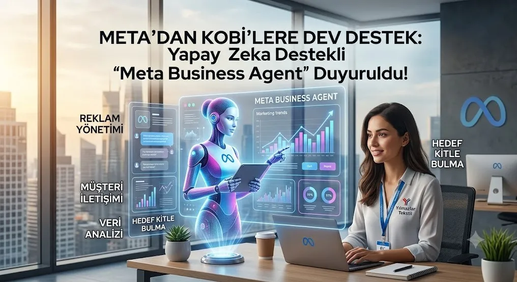 Meta'dan KOBİ'lere Dev Destek: Yapay Zeka Destekli "Meta Business Agent" Duyuruldu!